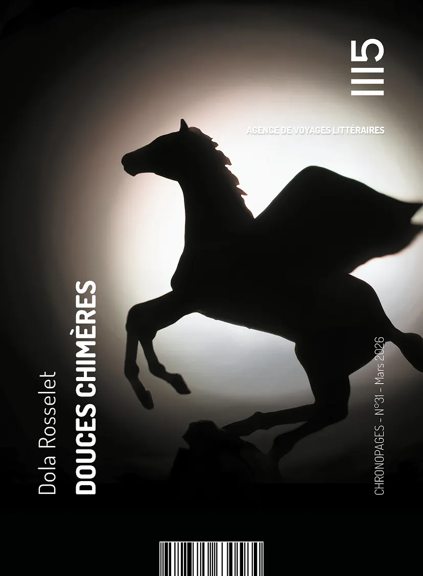 Douces chimères de Dola Rosselet