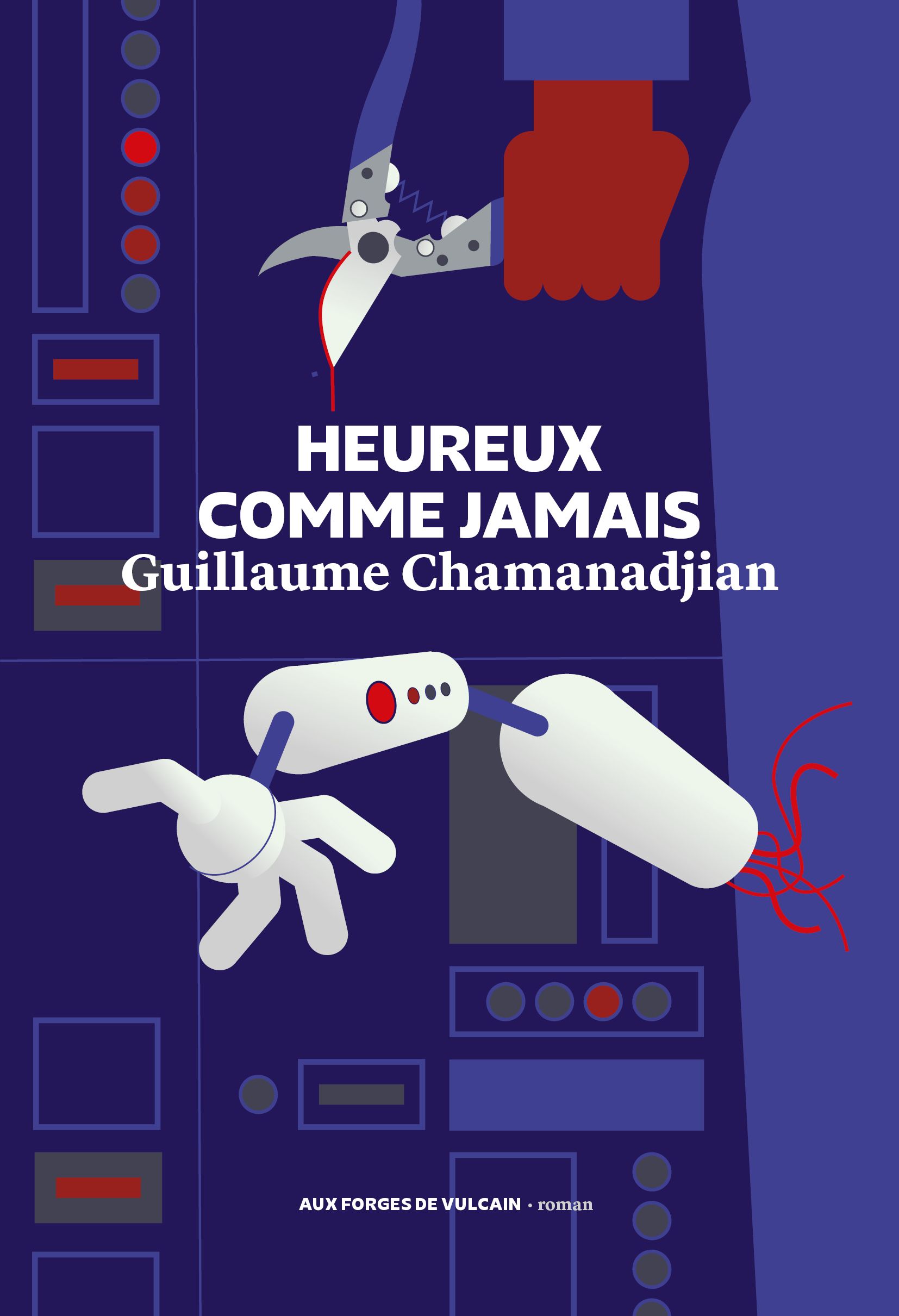 Heureux comme jamais de Guillaume Chamanadjian