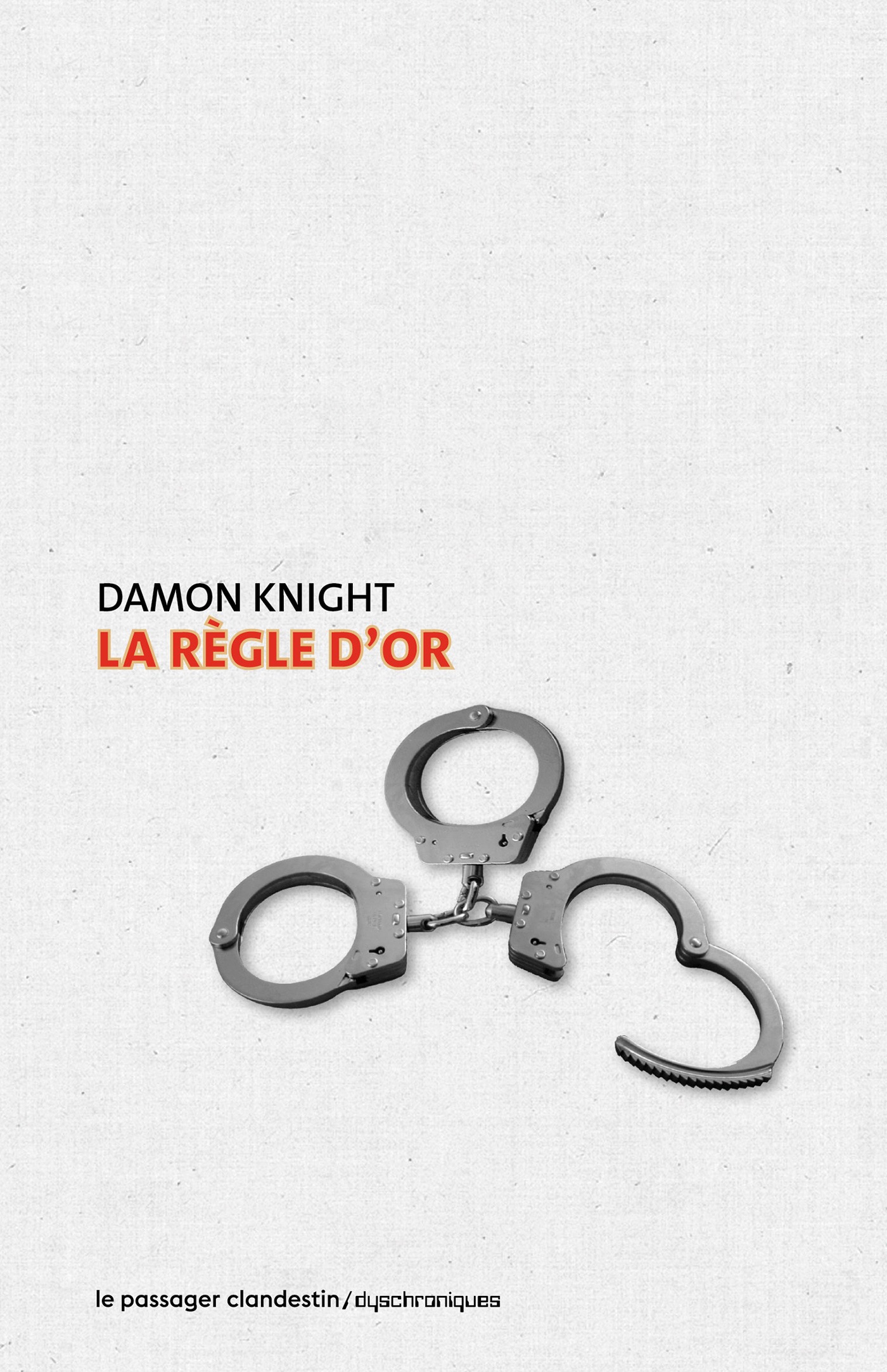 La règle d’or de Damon Knight