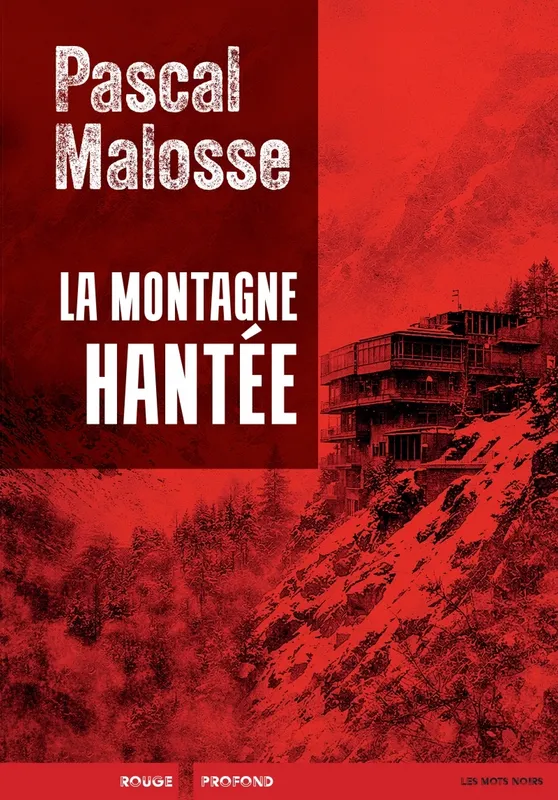 La montagne hantée de Pascal Malosse