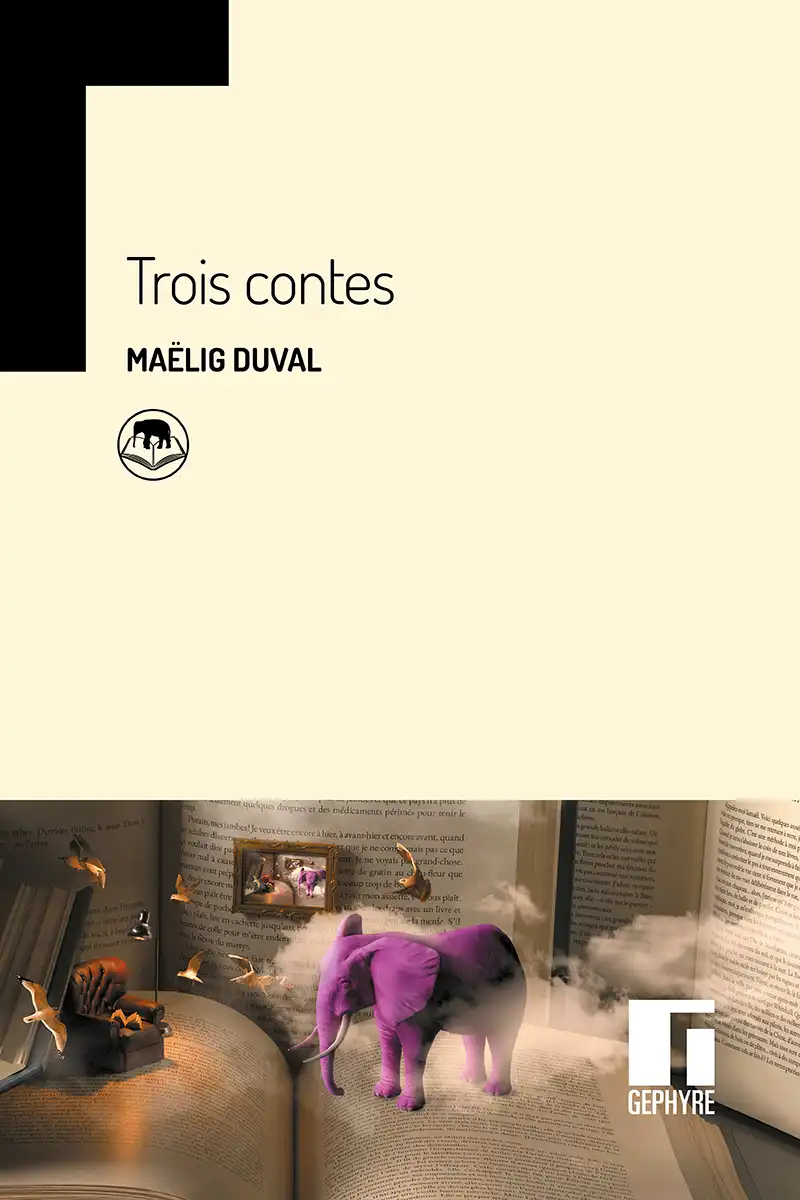 Trois contes de Maëlig Duval