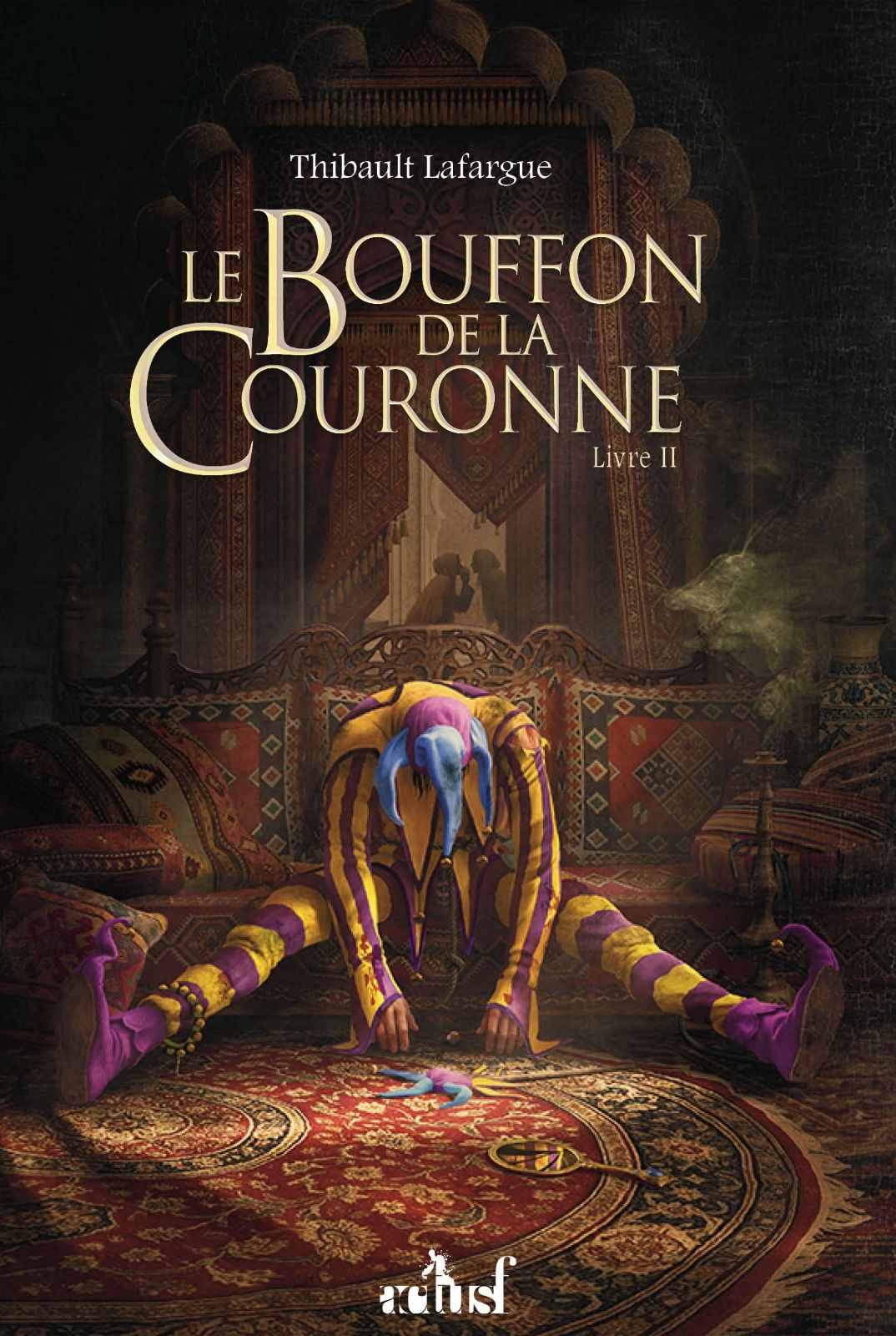 Le Bouffon de la Couronne 2 de Thibault Lafargue