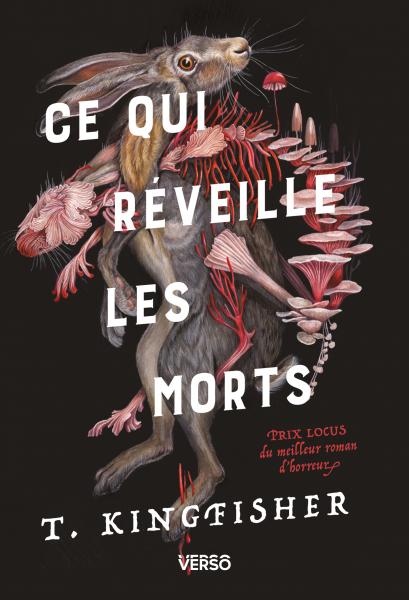 Ce qui réveille les morts de T. Kingfisher